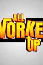 Watch All Worked Up Megavideo